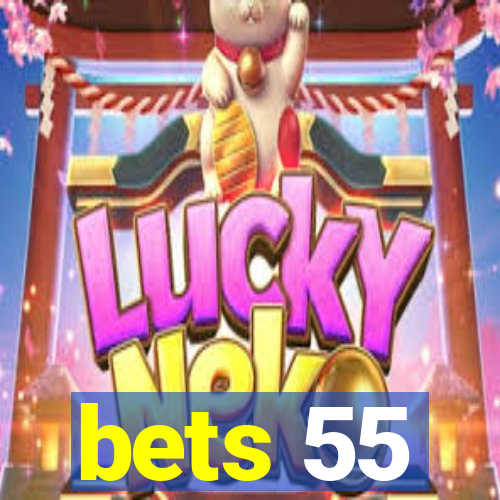 bets 55